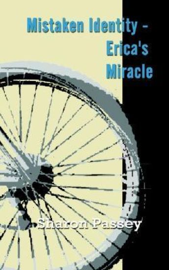 Mistaken Identity - Erica's Miracle