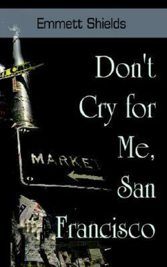 Don't Cry for Me, San Francisco