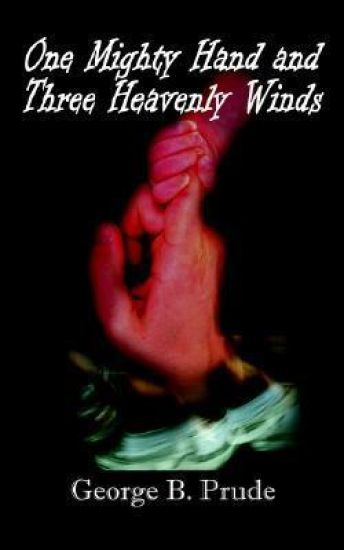 One Mighty Hand and Three Heavenly Winds