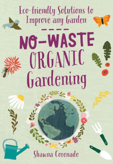 No-Waste Organic Gardening