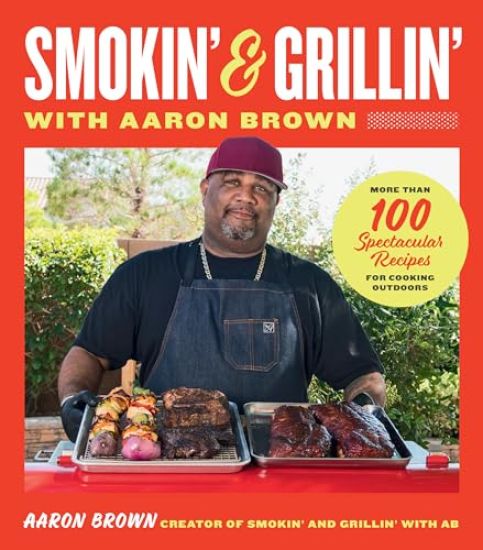 Smokin' and Grillin' with Aaron Brown