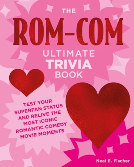 The Rom-Com Ultimate Trivia Book
