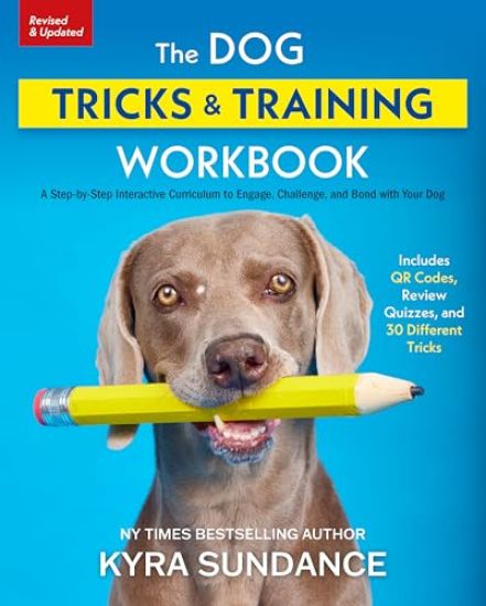 The Dog Tricks and Training Workbook, Revised and Expanded