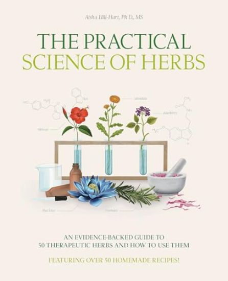 The Practical Science of Herbs