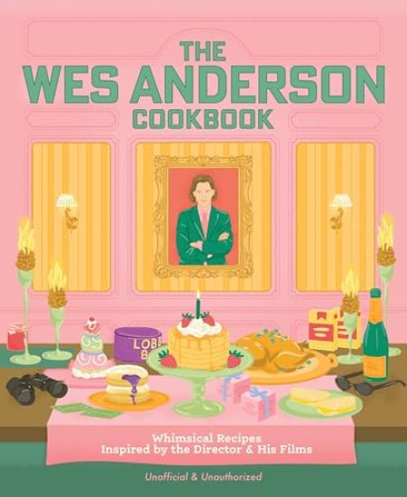 The Wes Anderson Cookbook
