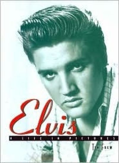 Elvis: A Life in Pictures