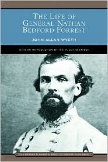 The Life of General Nathan Bedford Forrest