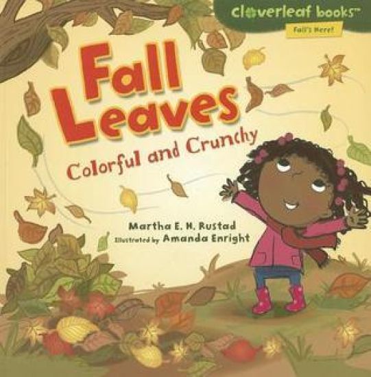 Fall Leaves: Colorful and Crunchy
