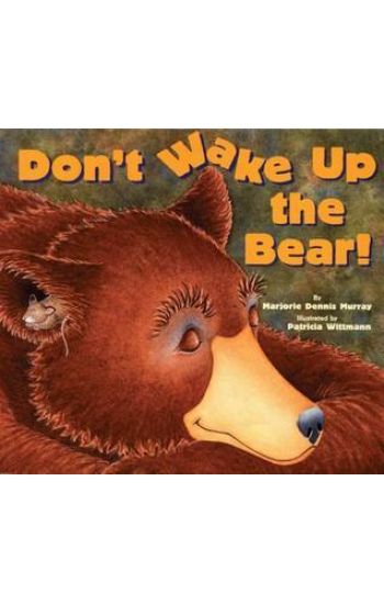 Don't Wake Up the Bear!