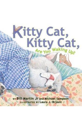 Kitty Cat, Kitty Cat, Are You Waking Up?