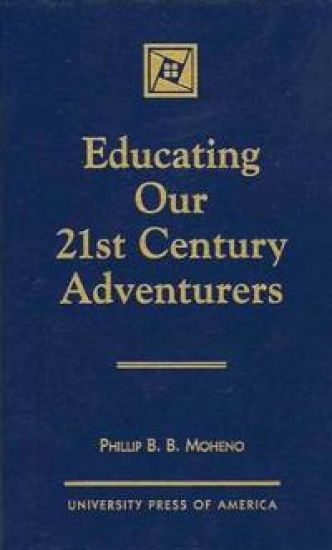 Educating Our 21st Century Adventurers