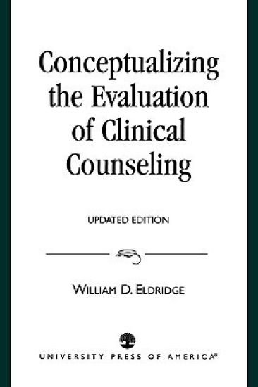 Conceptualizing the Evaluation of Clinical Counseling-