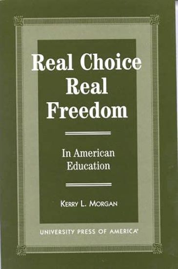 Real Choice, Real Freedom