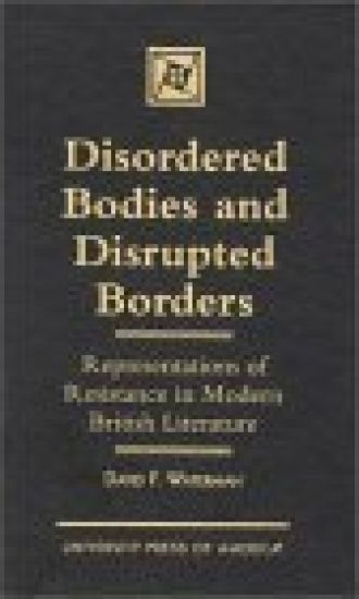 Disordered Bodies and Disrupted Borders