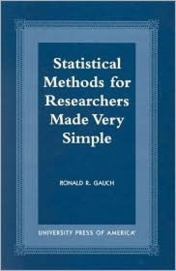 Statistical Methods for Researchers Made Very Simple