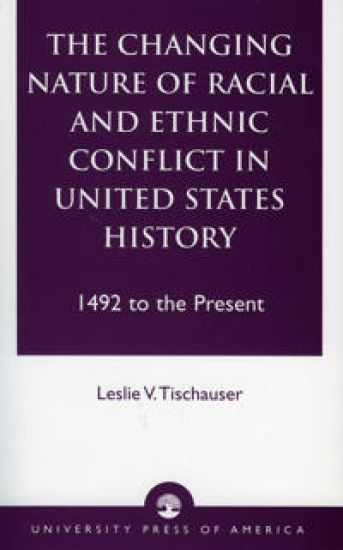 The Changing Nature of Racial and Ethnic Conflict in United States History