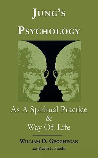 Jung's Psychology as a Spiritual Practice and Way of Life