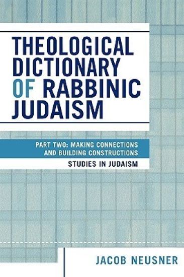 Theological Dictionary of Rabbinic Judaism