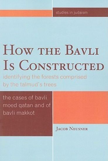 How the Bavli is Constructed
