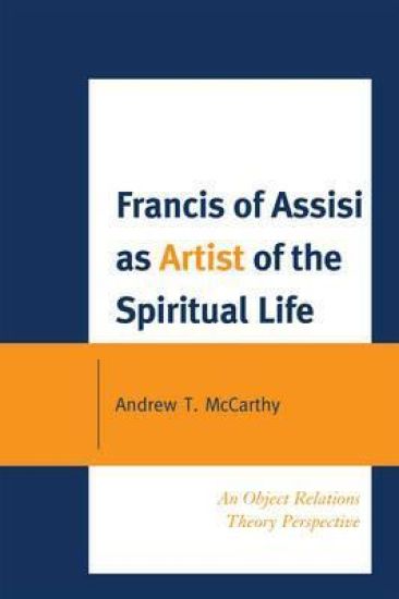 Francis of Assisi as Artist of the Spiritual Life