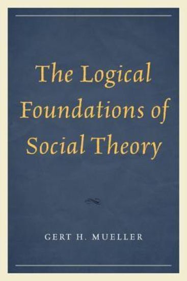 The Logical Foundations of Social Theory