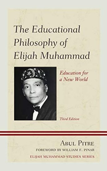 The Educational Philosophy of Elijah Muhammad