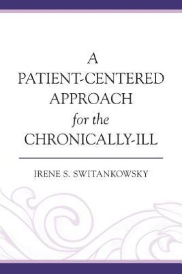 A Patient-Centered Approach for the Chronically-Ill