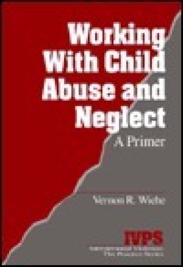 Working with Child Abuse and Neglect