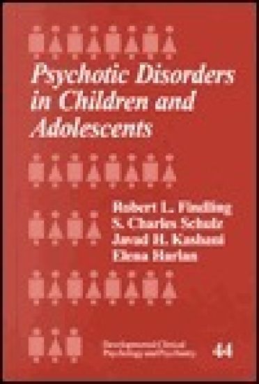 Psychotic Disorders in Children and Adolescents