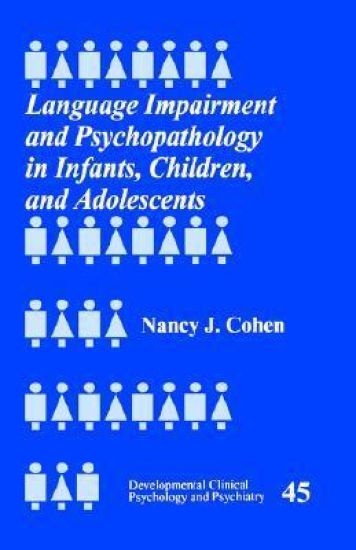 Language Impairment and Psychopathology in Infants, Children, and Adolescents