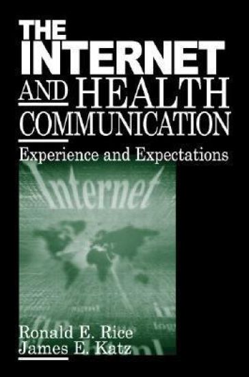 The Internet and Health Communication