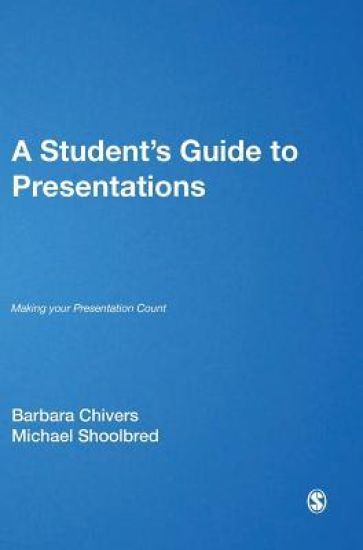 A Student's Guide to Presentations