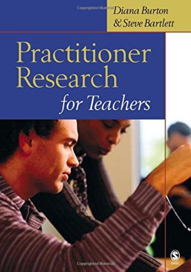 Practitioner Research for Teachers