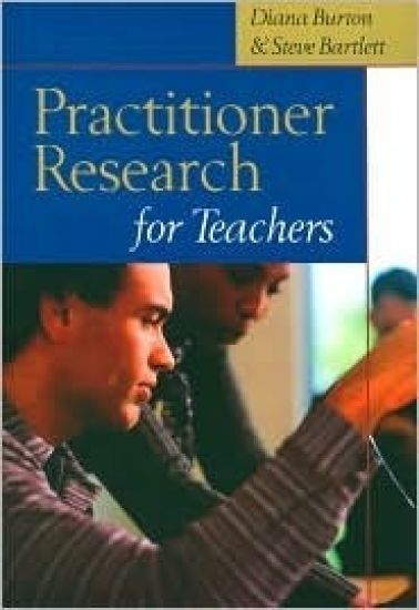 Practitioner Research for Teachers