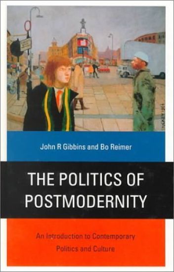 The Politics of Postmodernity
