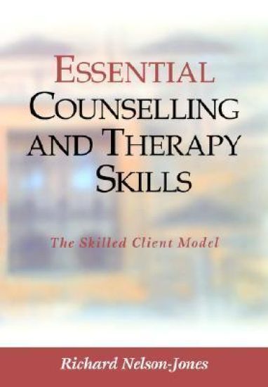 Essential Counselling and Therapy Skills