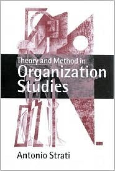 Theory and Method in Organization Studies