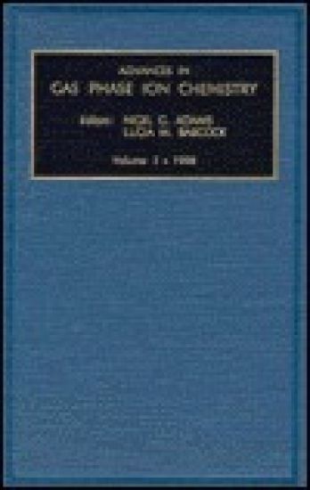Advances in Gas Phase Ion Chemistry