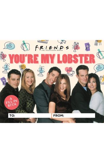 Friends: You're My Lobster
