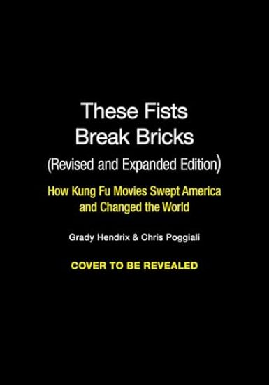 These Fists Break Bricks (Revised and Expanded Edition)