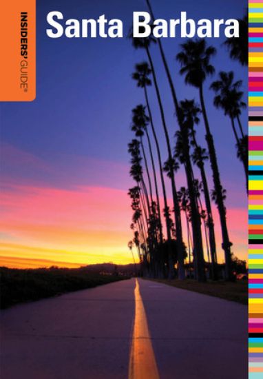 Insiders' Guide® to Santa Barbara