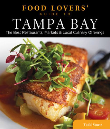 Food Lovers' Guide to® Tampa Bay