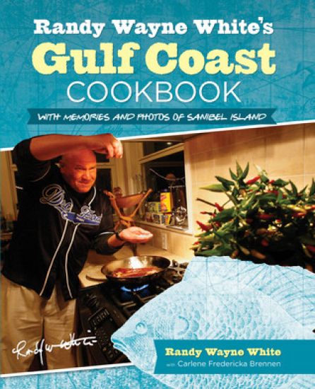 Randy Wayne White's Gulf Coast Cookbook