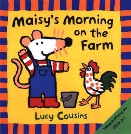 Maisy's Morning on the Farm: (Maisy the Mouse's Farm Chores Adventure - A Picture Book for Toddlers, Preschoolers, and Kids Ages 2-5)