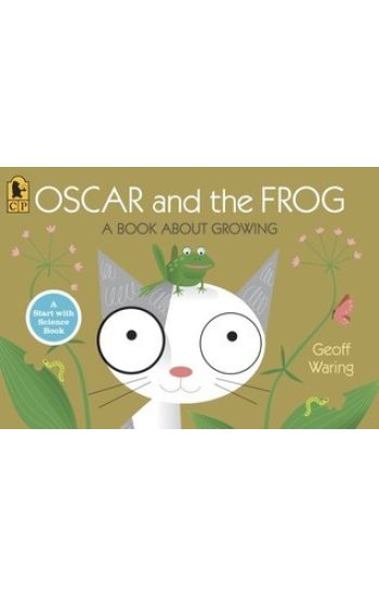 Oscar and the Frog: A Book about Growing