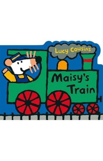 Maisy's Train: A Maisy Shaped Board Book (Train-Shaped Board Book about Maisy the Mouse's Railroad Adventure for Toddlers and Kids Ages 2-5)
