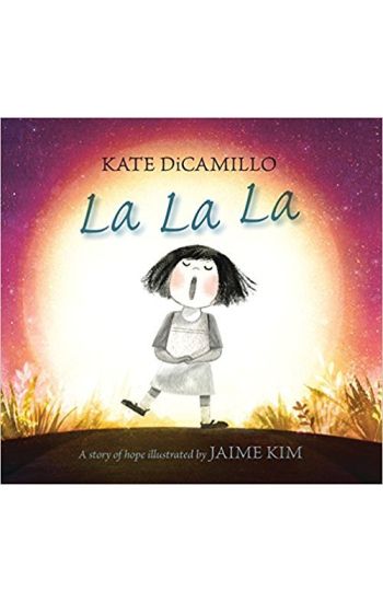 La La La: A Story of Hope (a Heartwarming, Nearly Wordless Picture Book about Loneliness, Hope, and the Search for Friendship - For Kids Ages 4-8 in P