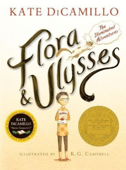 Flora and Ulysses: The Illuminated Adventures (a Middle-Grade Novel about a Cynical Girl and a Superhero Squirrel - For Kids Ages 8-12 in Grades 3-7)
