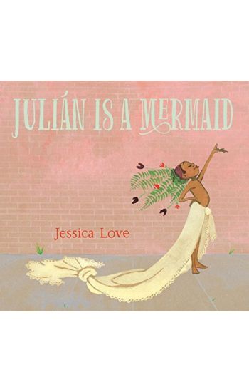 Julián Is a Mermaid