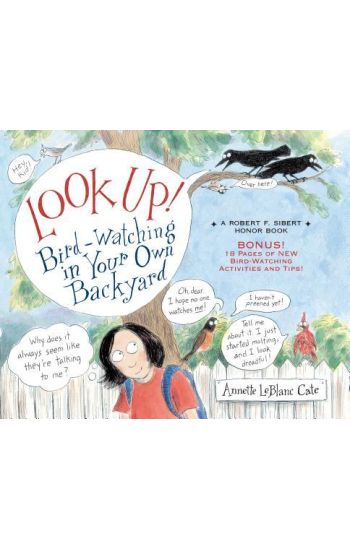 Look Up!: Bird-Watching in Your Own Backyard